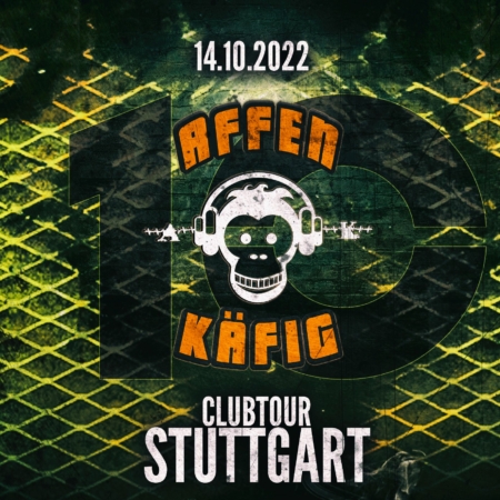 Affenkäfig Clubtour in Stuttgart