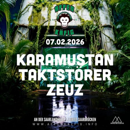 AFFENKÄFIG xxx A8 xxx Saarbrücken 07.02.2026