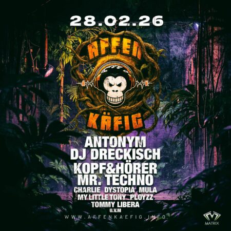 Tickets 9 Affenkäfig XXX Matrix XXX Bochum 28.02.2026